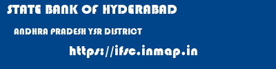 STATE BANK OF HYDERABAD  ANDHRA PRADESH YSR DISTRICT    ifsc code